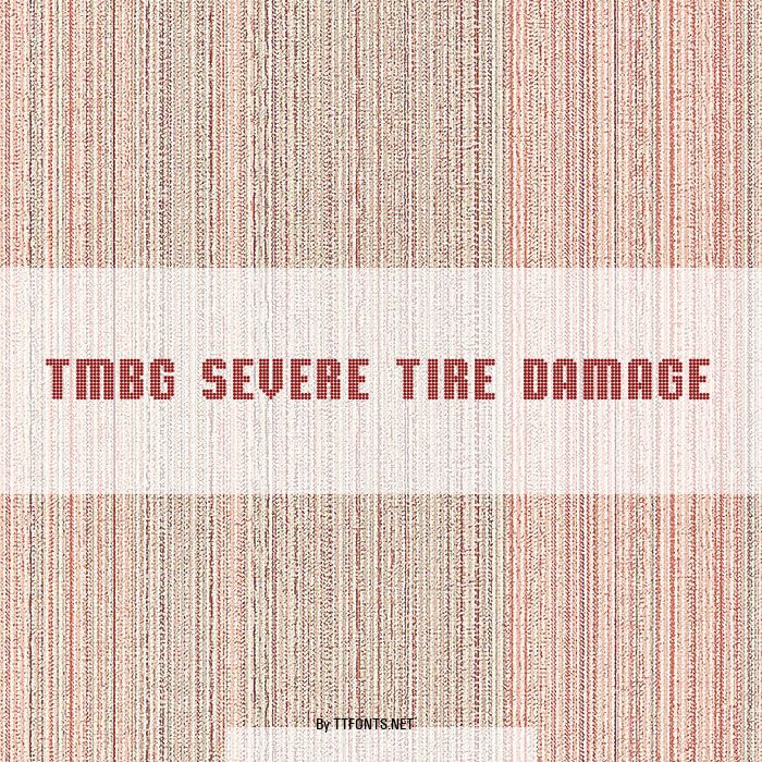 TMBG Severe Tire Damage example